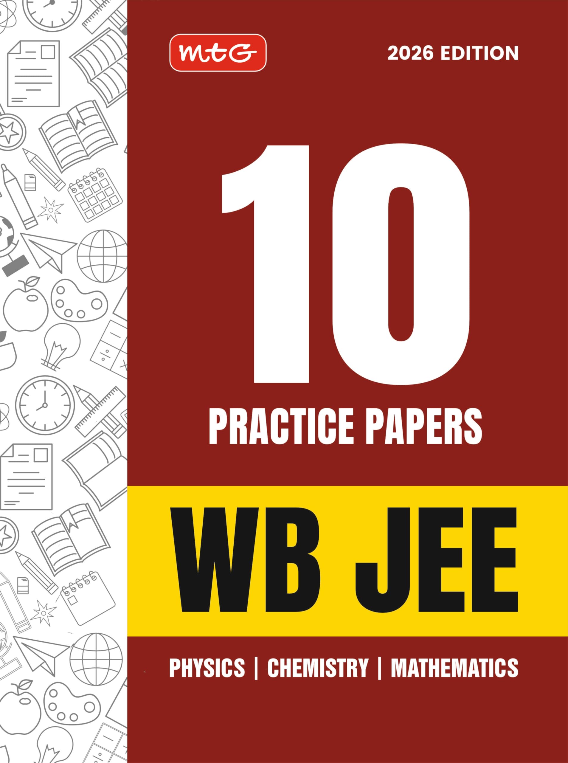 MTG WB JEE 10 Practice Papers For 2026 Exam with Detailed Solutions | WBJEE Mock Tests Papers Book  Physics, Chemistry & Mathem