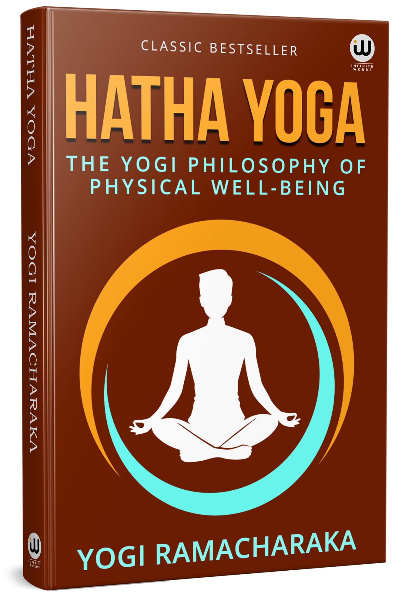 Hatha Yoga | The Yogi Philosophy Of Physical Well  Being | Yogi Ramacharaka | William Walker Atkinson Book | Hathayoga Pradipik