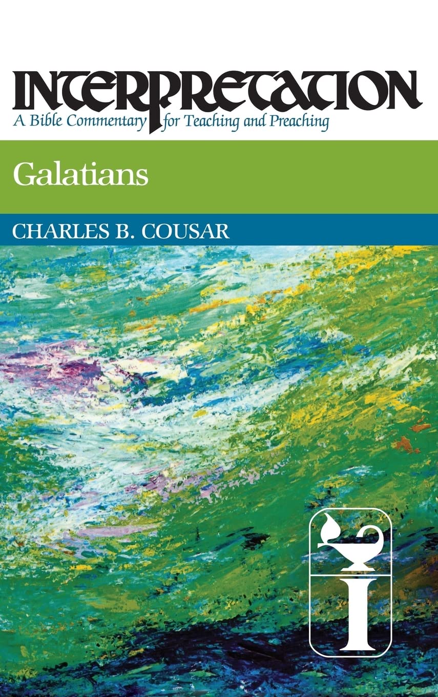 Galatians (Interpretation: A Bible Commentary for Teaching & Preaching) (Interpretation: A Bible Commentary for Teaching and Pre