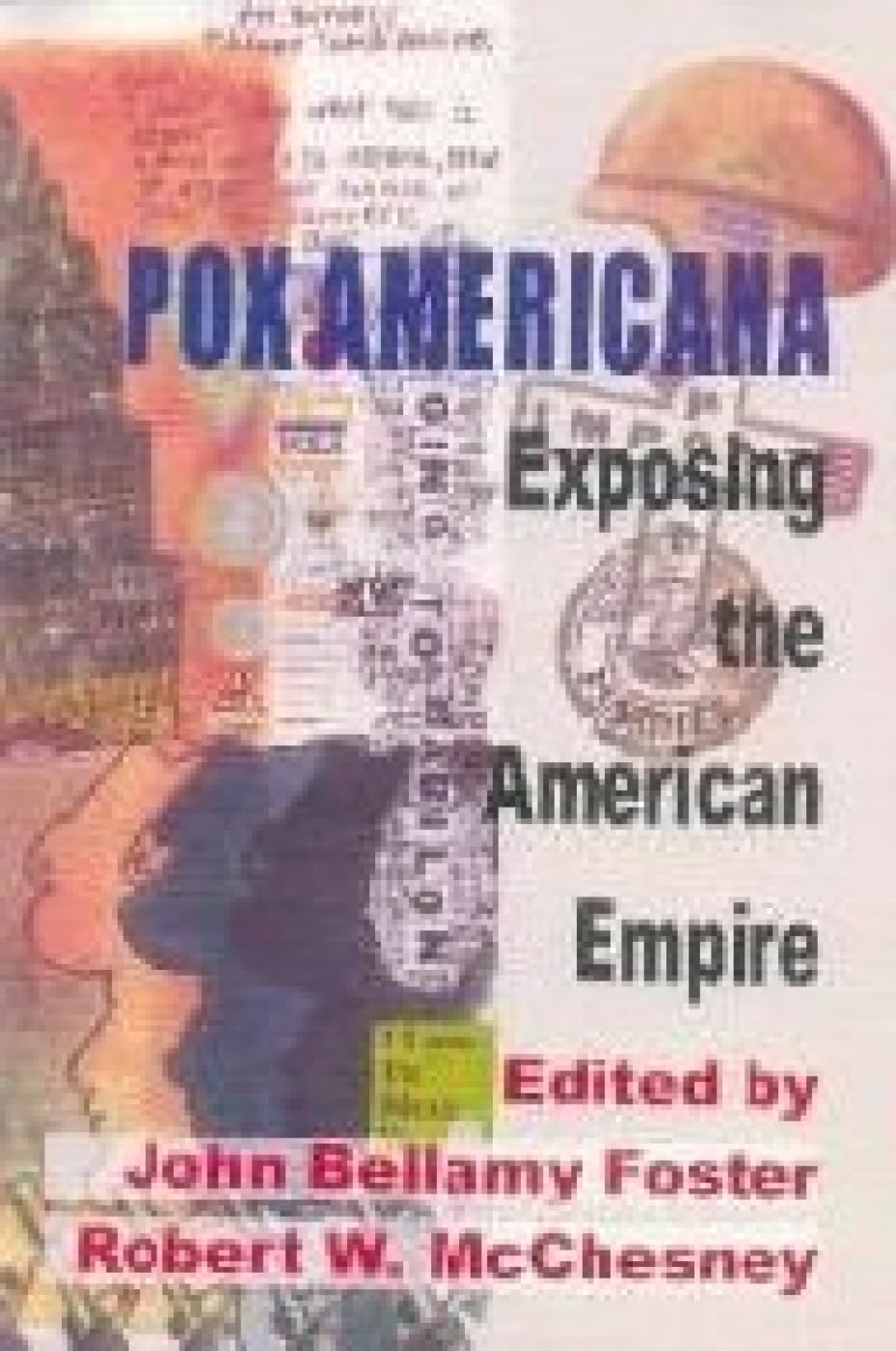 Pox Americana: Exposing The American Empire