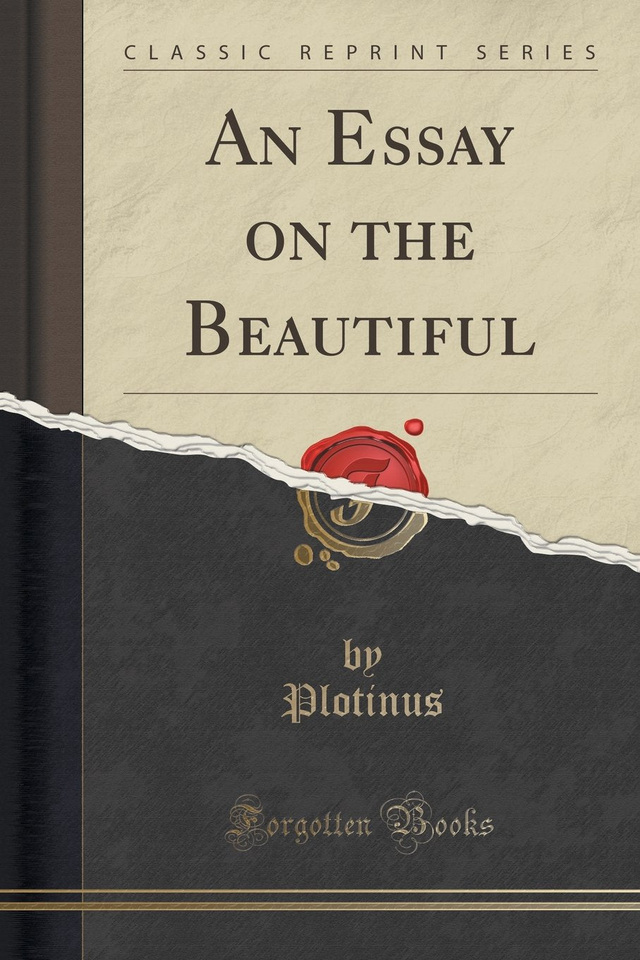 An Essay On The Beautiful (Classic Reprint)
