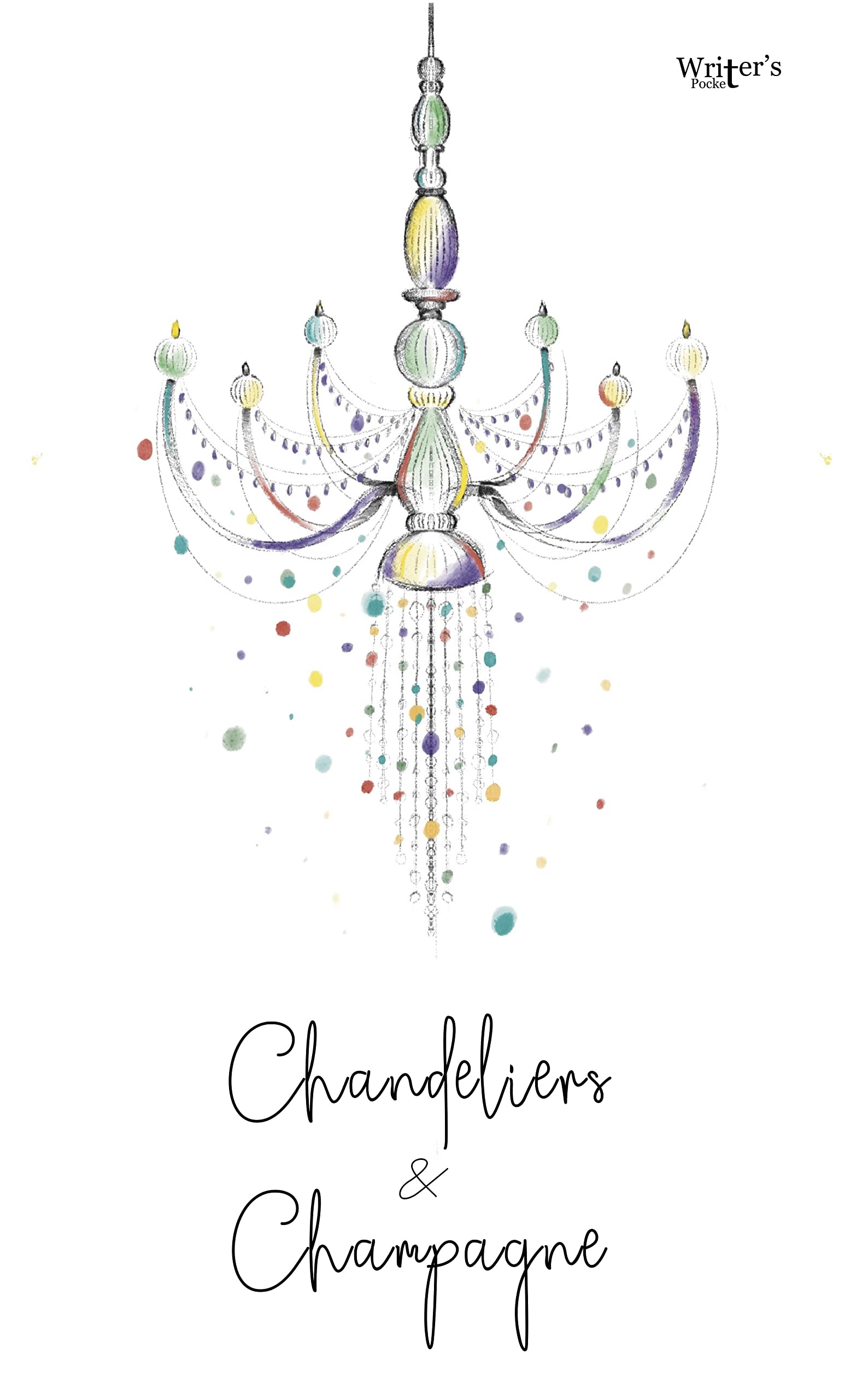 Chandeliers and Champagne