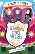 St Grizzles School for Girls, Ghosts and Runaway Grannies