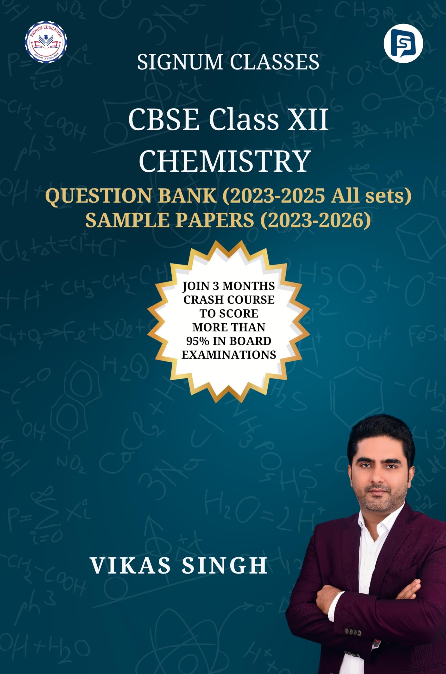 CBSE Class XII CHEMISTRY | QUESTION BANK (20232025 All sets) SAMPLE PAPERS (20232026) | Join 3 months crash course to score mo