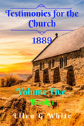 Testimonies For The Church Volume Five (1889) Book 1