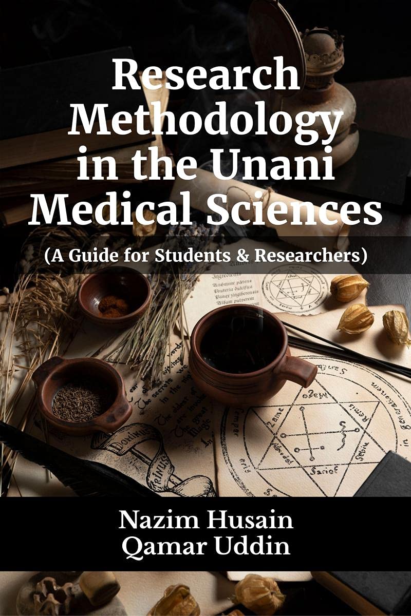 Research Methodology In The Unani Medical Sciences