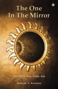 The One In The Mirror: See What You Truly Are!