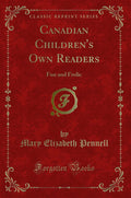 Canadian Childrens Own Readers: Fun and Frolic (Classic Reprint)