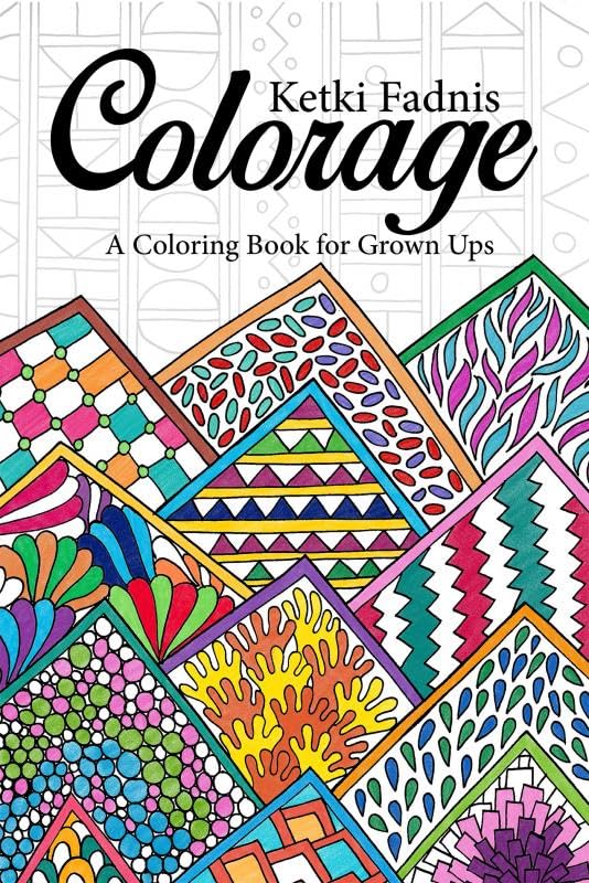 Colorage : A Coloring Book for Grown Ups