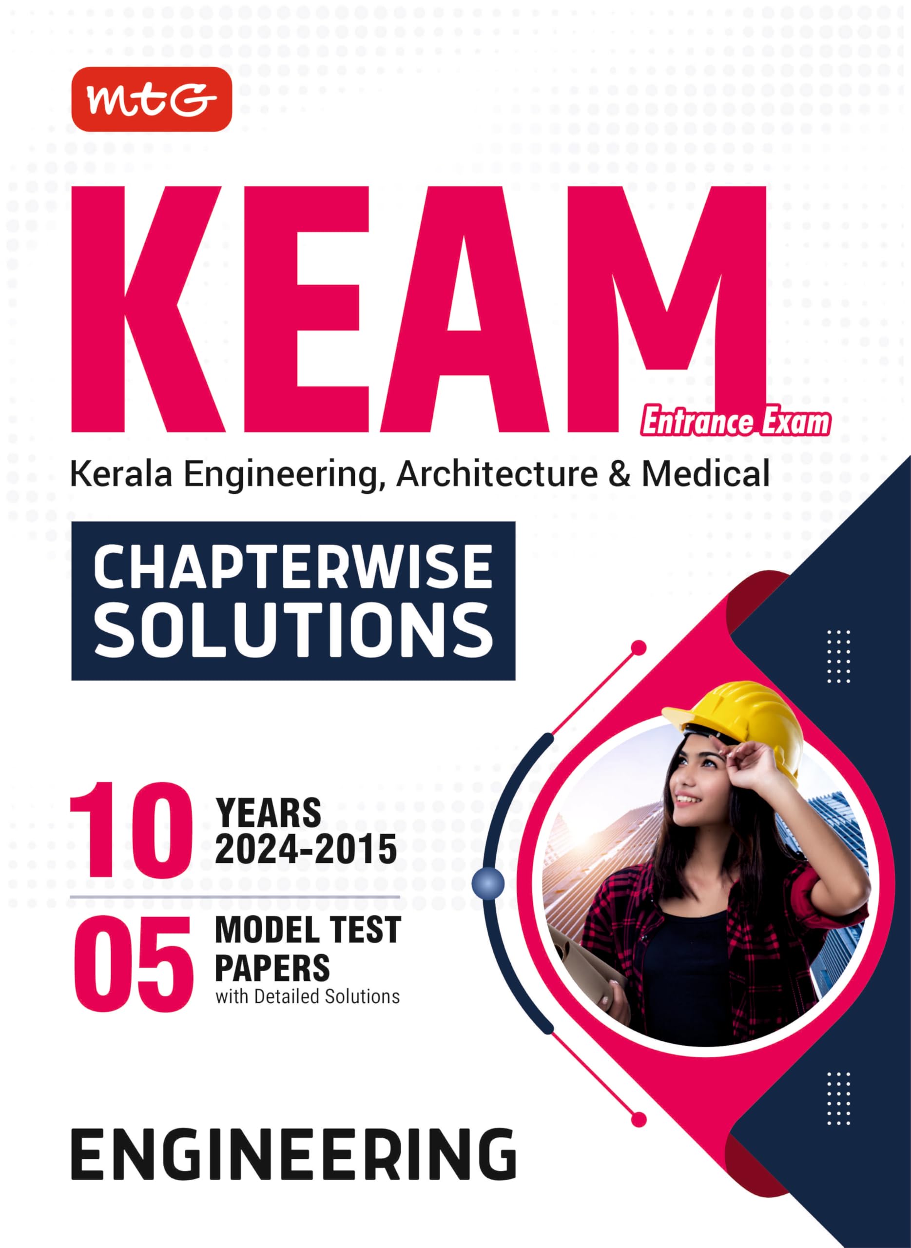 MTG 10 Years KEAM Chapterwise Previous Year Solved Question Papers (PYQs Book) For Kerala Engineering, Architecture and Medical 