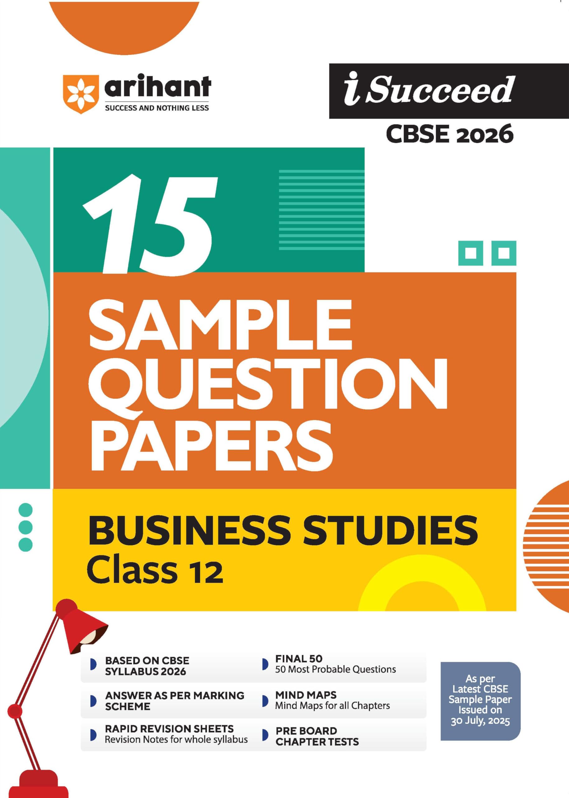 Arihant I Succeed Cbse Sample Question Papers Class 12 Business Studies Exam 2026 | 15 Sample Papers | Based On Latest Cbse Spec