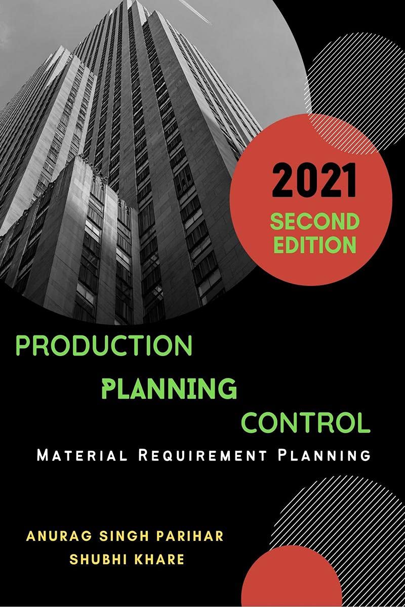 Production Planning Control : Material Requirement Planning
