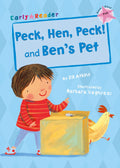 Peck, Hen, Peck! and Bens Pet (Early Reader)