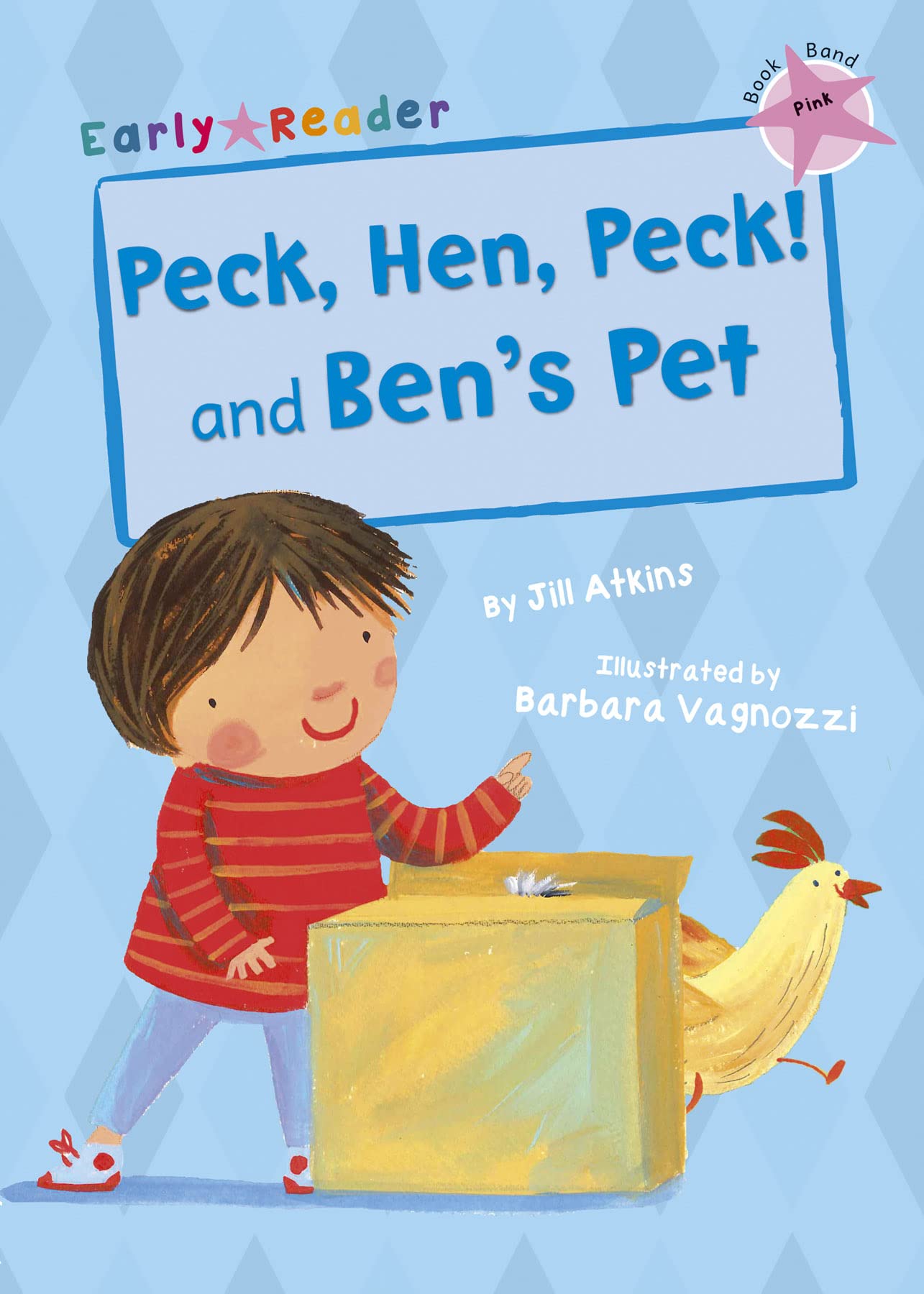 Peck, Hen, Peck! and Bens Pet (Early Reader)