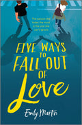 Five Ways To Fall Out Of Love