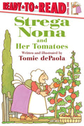Strega Nona and Her Tomatoes: ReadytoRead Level 1 (A Strega Nona Book)