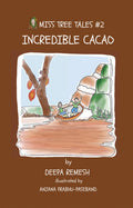Incredible Cacao : Miss Tree Tales Book 2