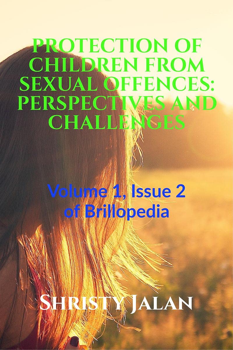 Protection Of Children From Sexual Offences: Perspectives And Challenges