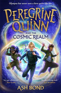 Piccadilly Press Peregrine Quinn and the Cosmic Realm the first adventure in an electrifying new fantasy series!.