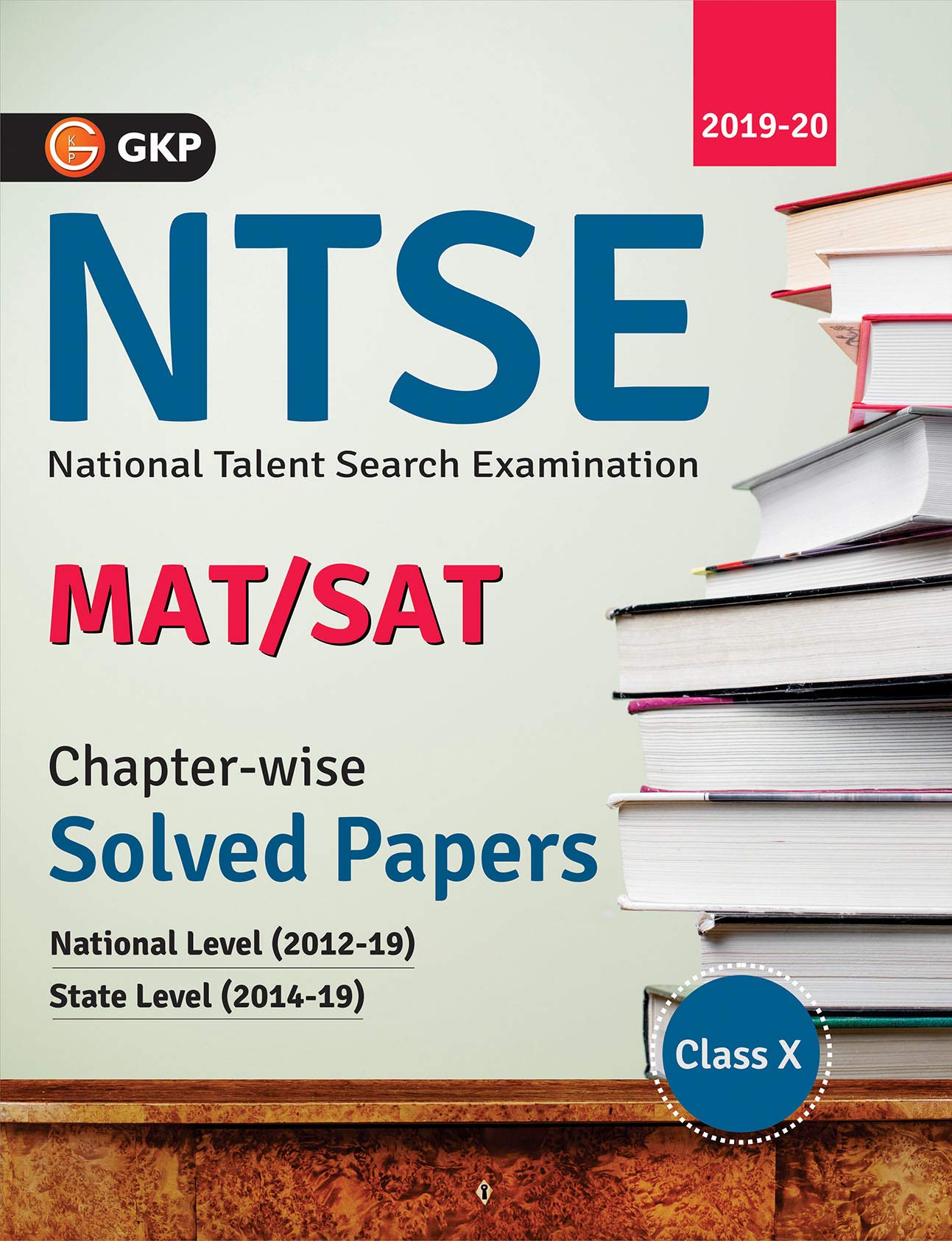 Ntse 2020 : Class 10Th Chapter Wise Solved Papers (National Level 2012 To 2019 & State Level 2014 To 2019)