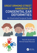 Great Ormond Street Handbook of Congenital Ear ?Deformities: An Illustrated Surgical Guide