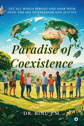 Paradise of Coexistence: Let all wings spread and soar high into the sky of freedom and justice