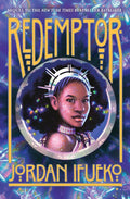Redemptor (Raybearer Book 2): A Novel