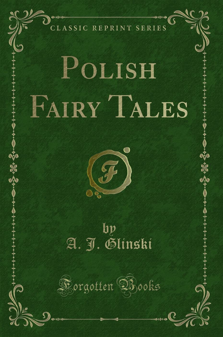 Polish Fairy Tales (Classic Reprint)