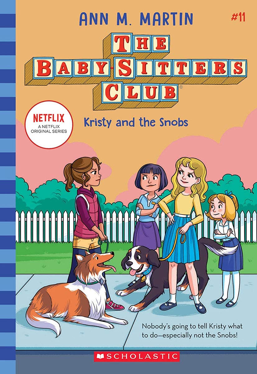 BabySitters Club #11: Kristy And The Snobs (Netflix Edition)
