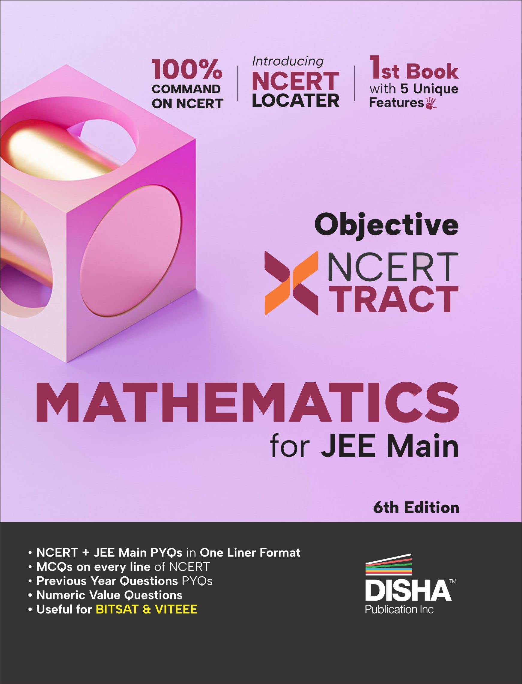 Disha Objective Ncert Xtract Mathematics For Nta Jee Main 6Th Edition One Liner Theory, Mcqs On Every Line Of Ncert, Tips On You