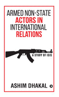 Armed NonState Actors In International Relations : A Study Of Isis