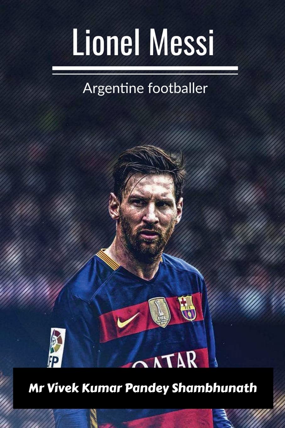 Lionel Messi : Argentine footballer