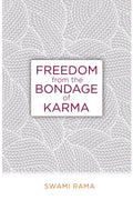 Freedom From the Bondage of Karma