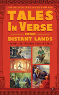 Tales In Verse From Distant Lands : Stories For Children Told In Verse