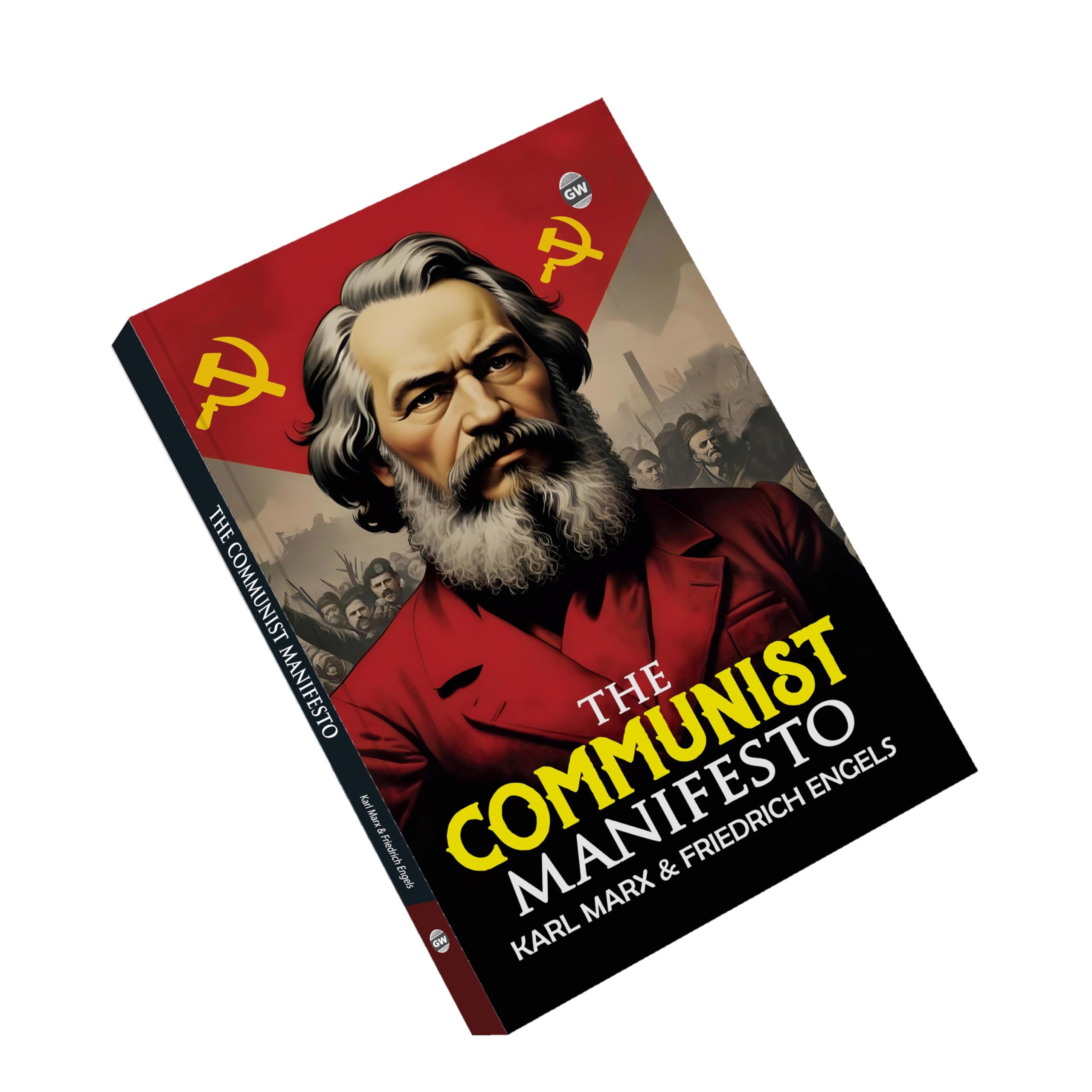 The Communist Manifesto (Paperback) : Classic Historical Manifesto, Famous Book on Power and Society, Timeless Political Philoso