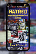 HATRED: The Cancer that Destroys Mankind