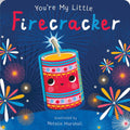 Youre My Little Firecracker