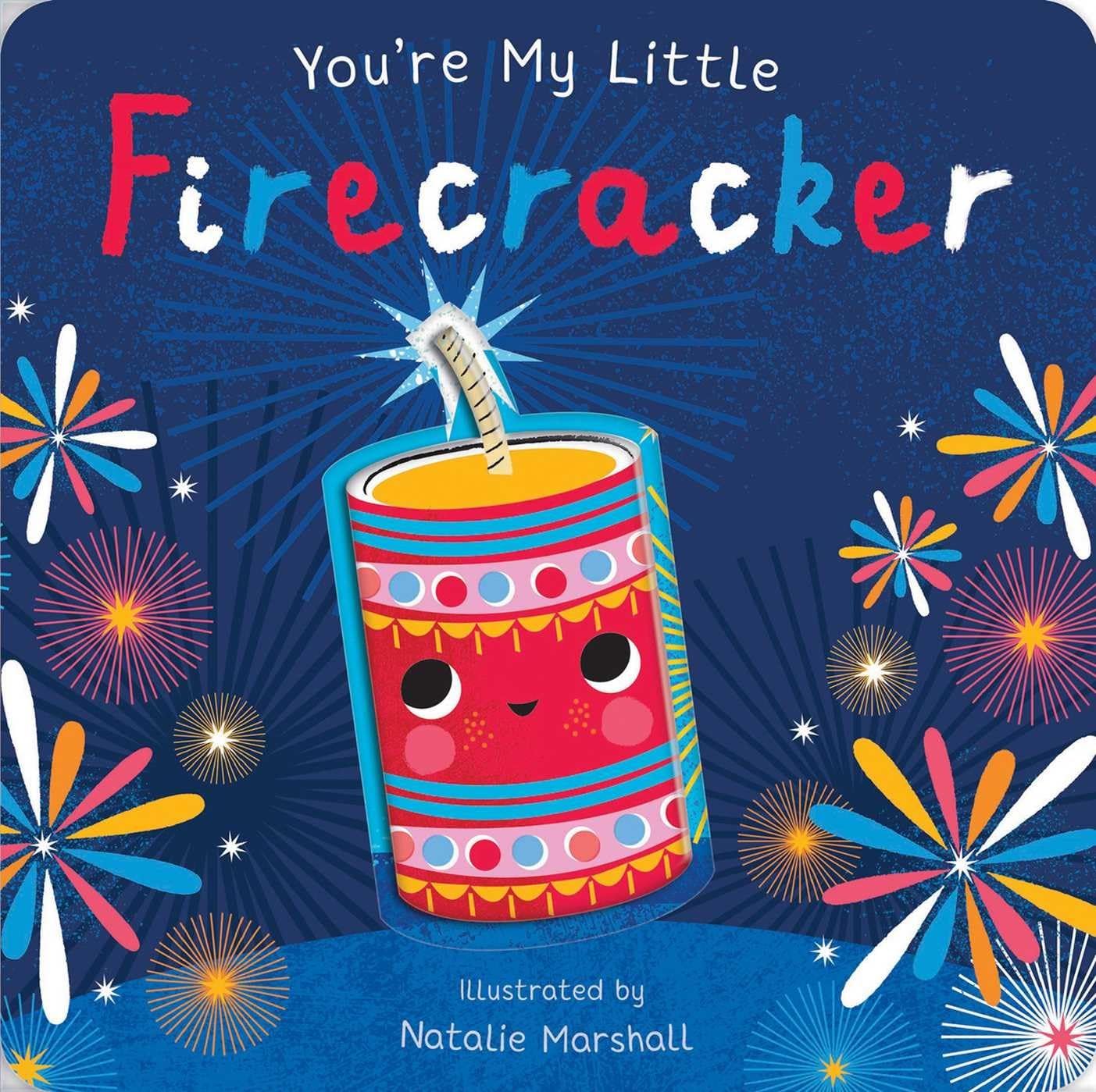 Youre My Little Firecracker