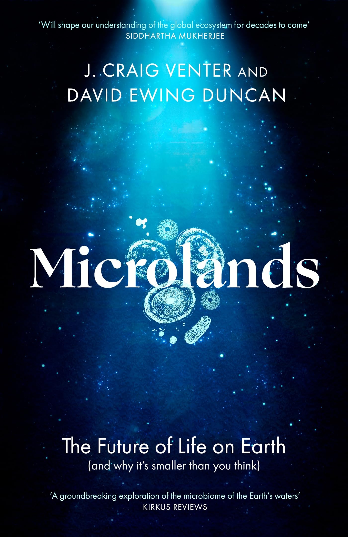 THE SECRET LIVES OF EARTHS SMALLEST CREATURES: The Future of Life on Earth (and Why Its Smaller Than You Think)
