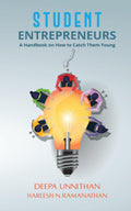 Student Entrepreneurs : A Handbook on How to Catch Them Young
