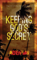 Keeping GodS Secret