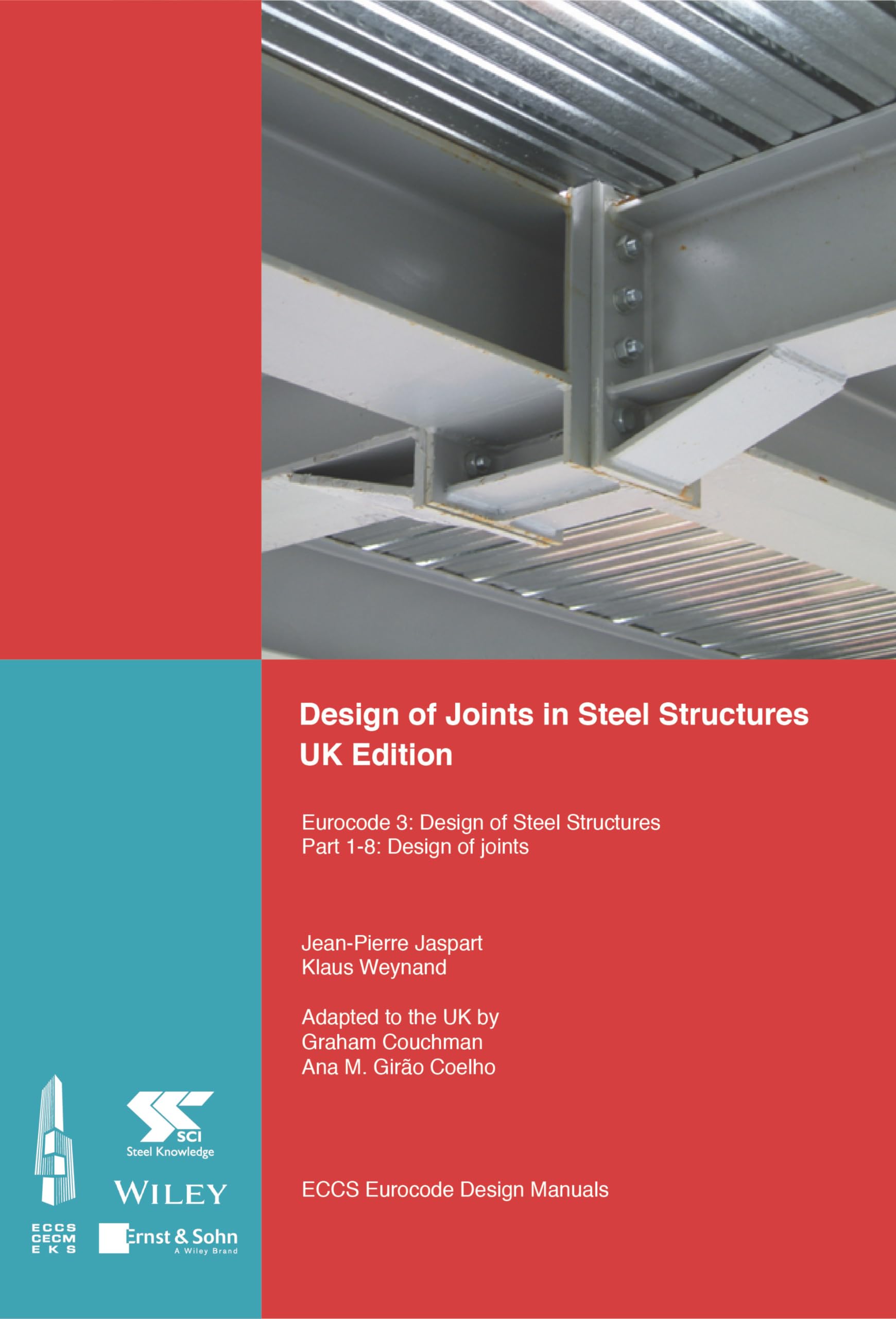 Design of Joints in Steel Structures: Eurocode 3: Design of Steel Structures; Part 18 Design of Joints