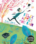 Felix After the Rain /anglais