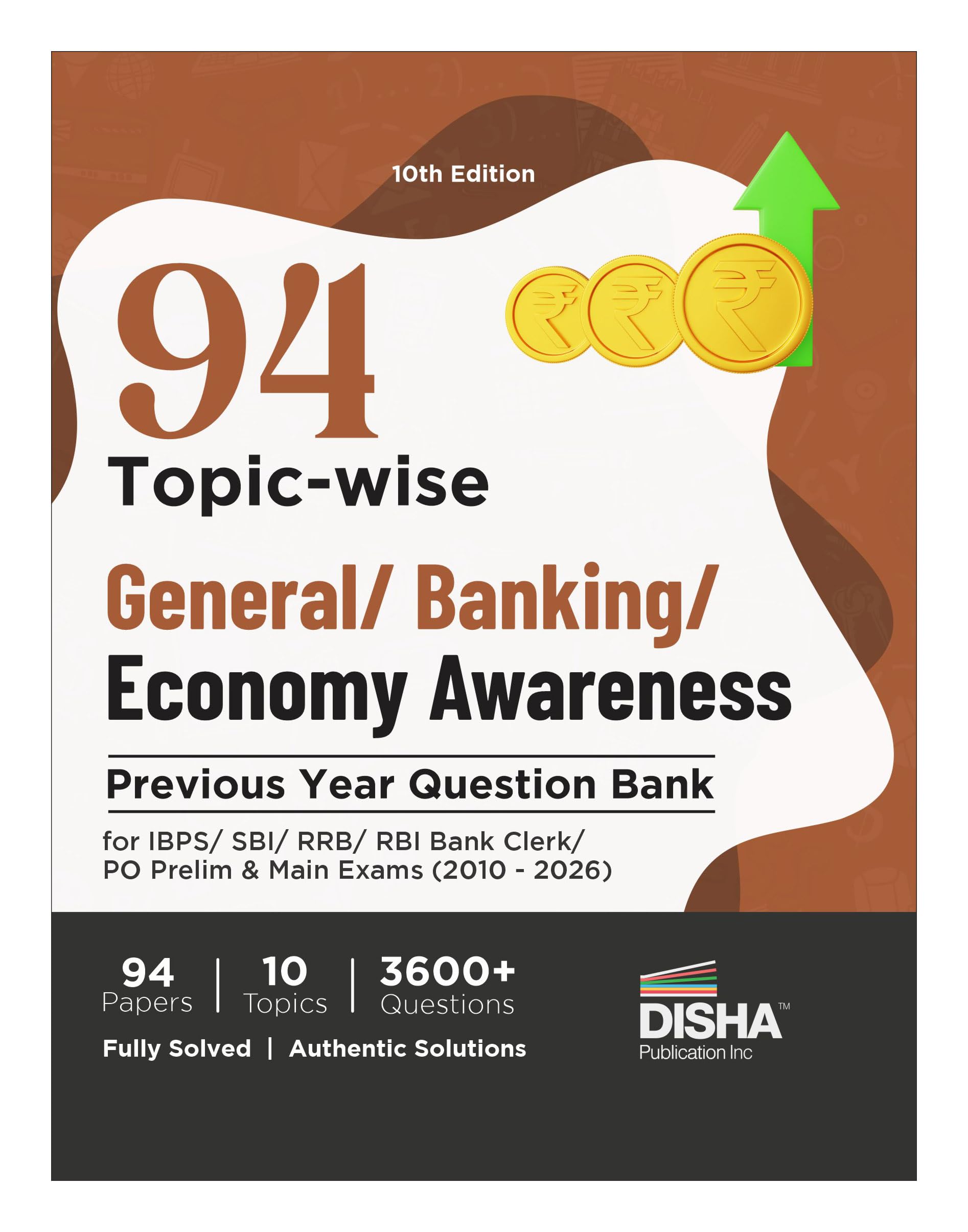 Disha 94 TopicWise General/ Banking/ Economy Awareness Previous Year Question Bank For Ibps/ Sbi/ Rrb/ Rbi Bank Clerk/ Po Preli