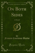 On Both Sides: A Novel (Classic Reprint)