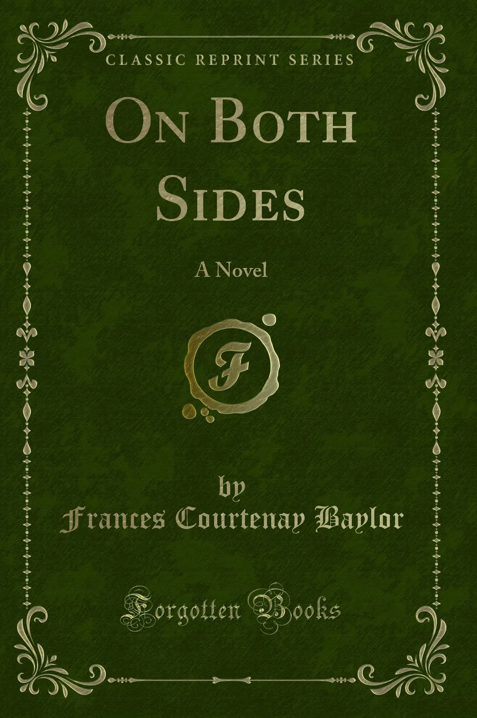 On Both Sides: A Novel (Classic Reprint)