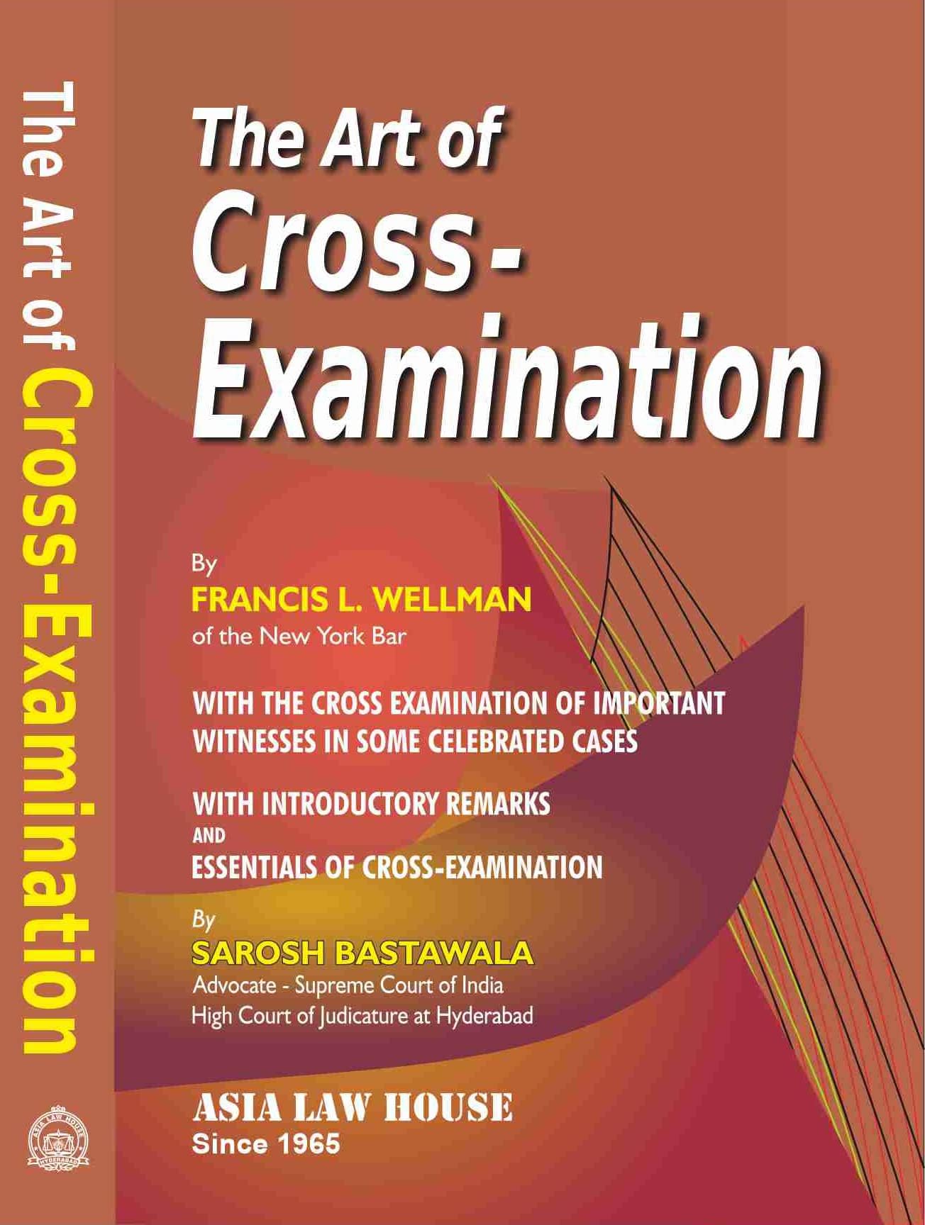 The Art Of Cross Examination