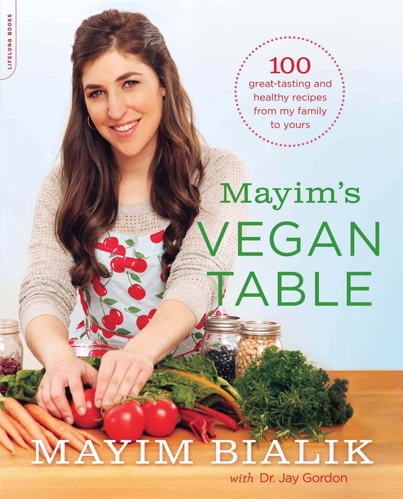 Mayims Vegan Table: More than 100 GreatTasting and Healthy Recipes from My Family to Yours