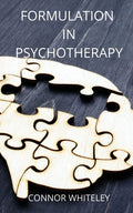 Formulation in Psychotherapy: 20 (Introductory)