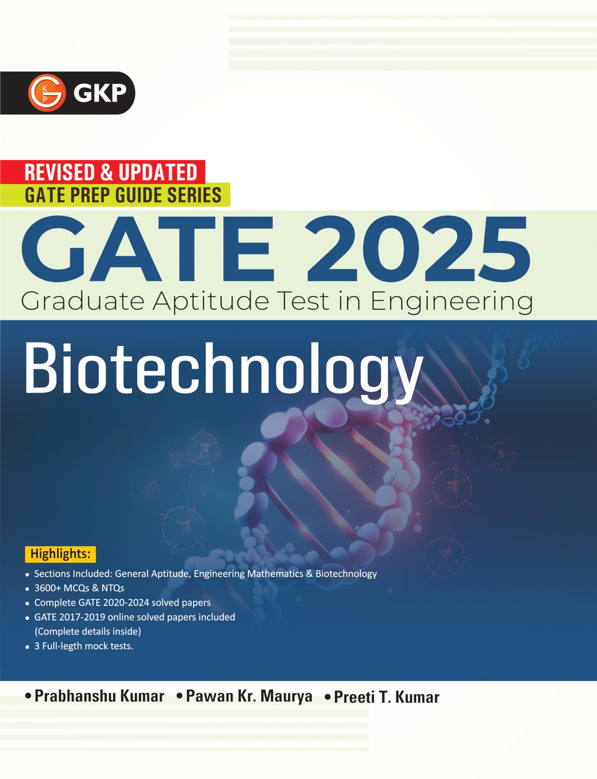 Gkp Gate 2025 : Biotechnology  Guide (Includes Solved Paper 20202024 & 3 Mock Tests)